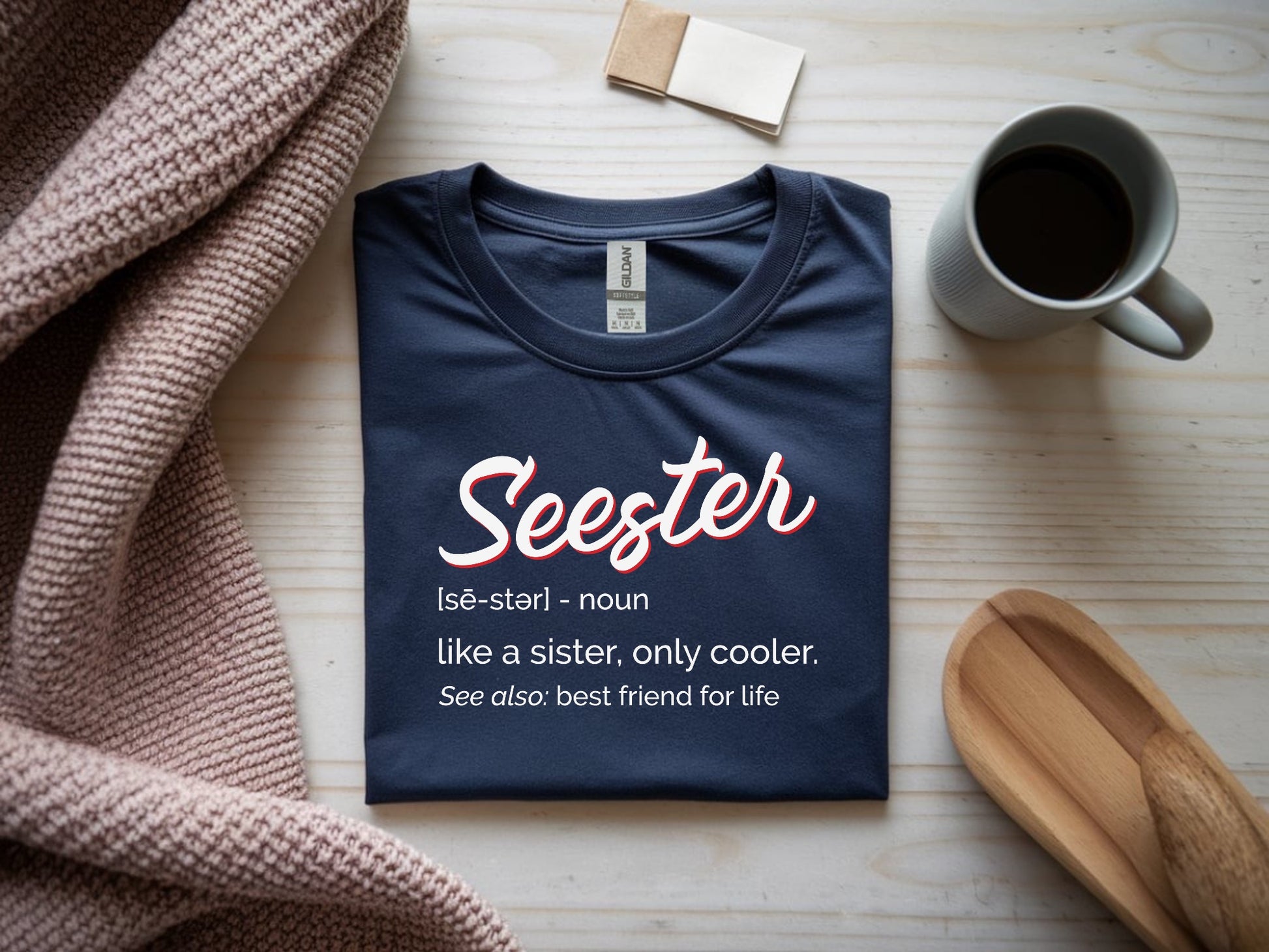 Seester Definition Tee: Coolest Connection